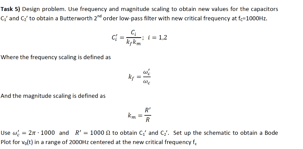 Task 5) Design problem. Use frequency and magnitude | Chegg.com