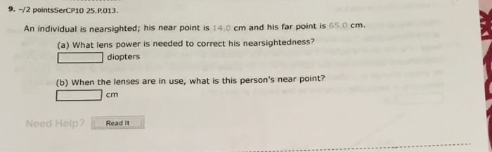 Solved An individual is nearsighted; his near point is 14.c | Chegg.com