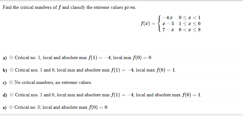 Solved Find the critical numbers of f and classify the | Chegg.com