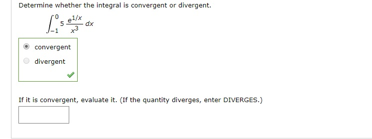 Solved Determine whether the integral is convergent or | Chegg.com