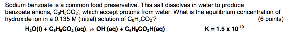 Solved Sodium benzoate is a common food preservative. This | Chegg.com