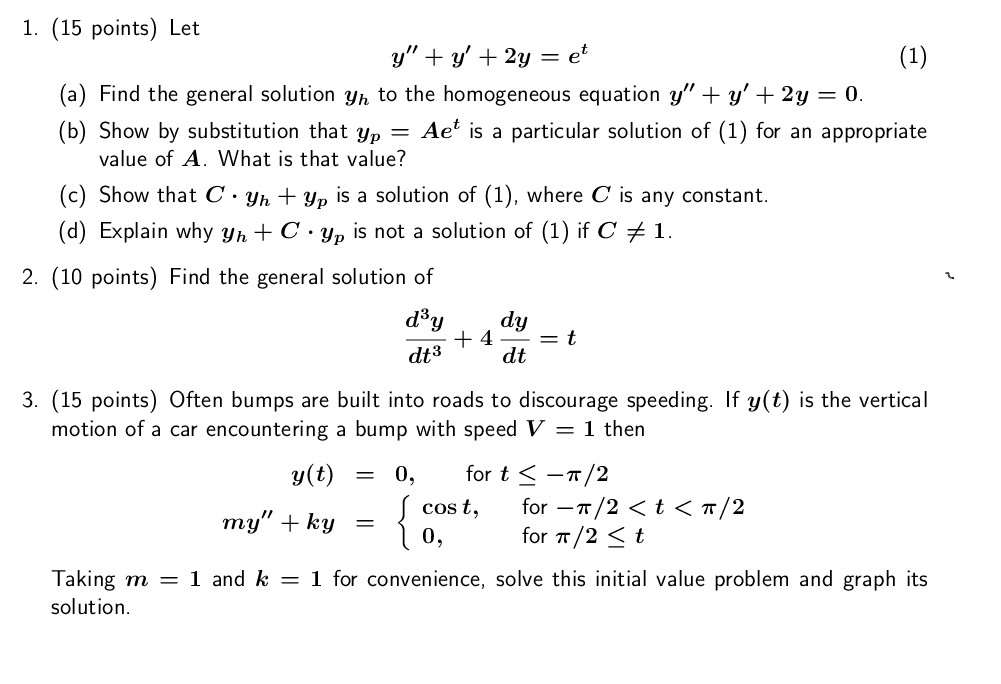 Solved 1. (15 points) Let (a) Find the general solution yh | Chegg.com