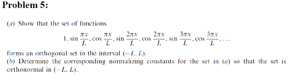 Solved Problem 5: (a) Show that the set of functions 37Tx , | Chegg.com