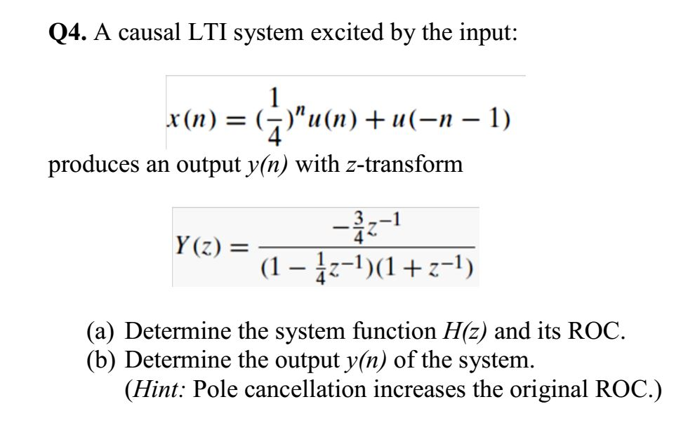 Solved A causal LTI system excited by the input x(n) =