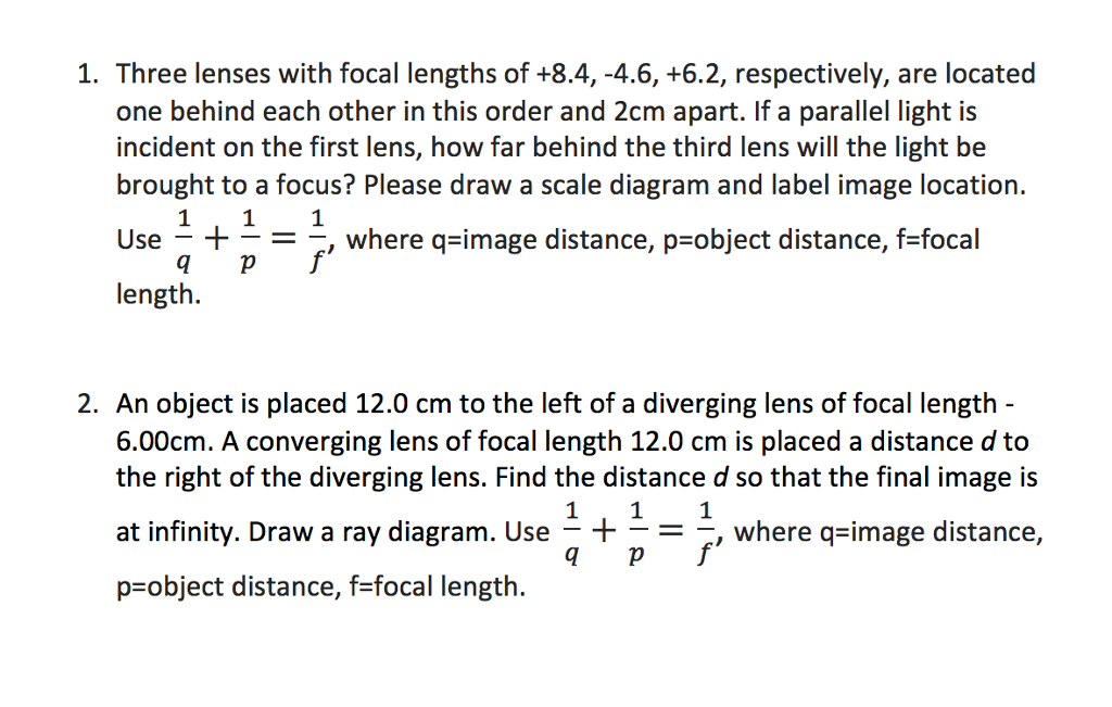 Solved Three lenses with focal lengths of +8.4, -4.6, +6.2, | Chegg.com