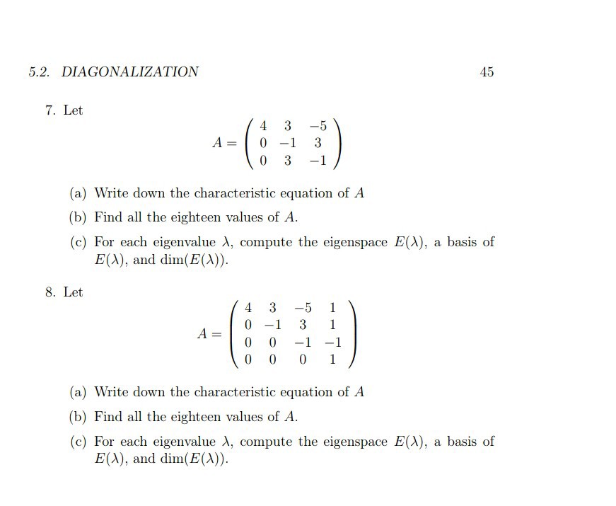 Solved 5.2. DIAGONALIZATION 45 7. Let 4 3 -5 A- 0 1 3 0 3 -1 | Chegg.com