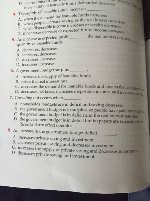 Solved The supply of loanable funds increases. A. when the