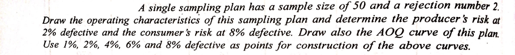 Solved A single sampling plan has a sample size of 50 and a | Chegg.com