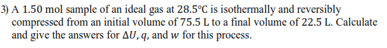 Solved A 1.50 Mol Sample Of An Ideal Gas At 28.5 Degree C Is | Chegg.com