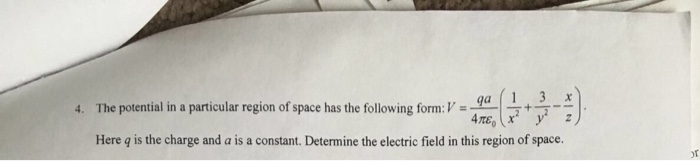 Solved The potential in a particular region of space has the | Chegg.com