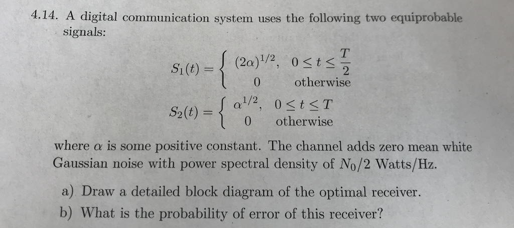 Solved 4.14. A digital communication system uses the | Chegg.com
