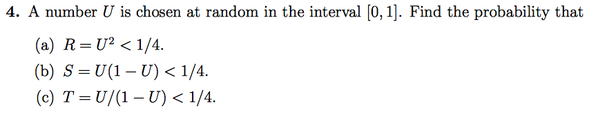 Solved A number U is chosen at random in the interval [0,1]. | Chegg.com