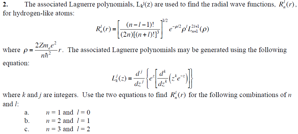 The associated Laguerre polynomials, Lkj(z) are used | Chegg.com