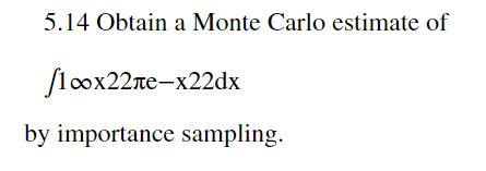 Obtain A Monte Carlo Estimate Of Integral 1 Infinity | Chegg.com