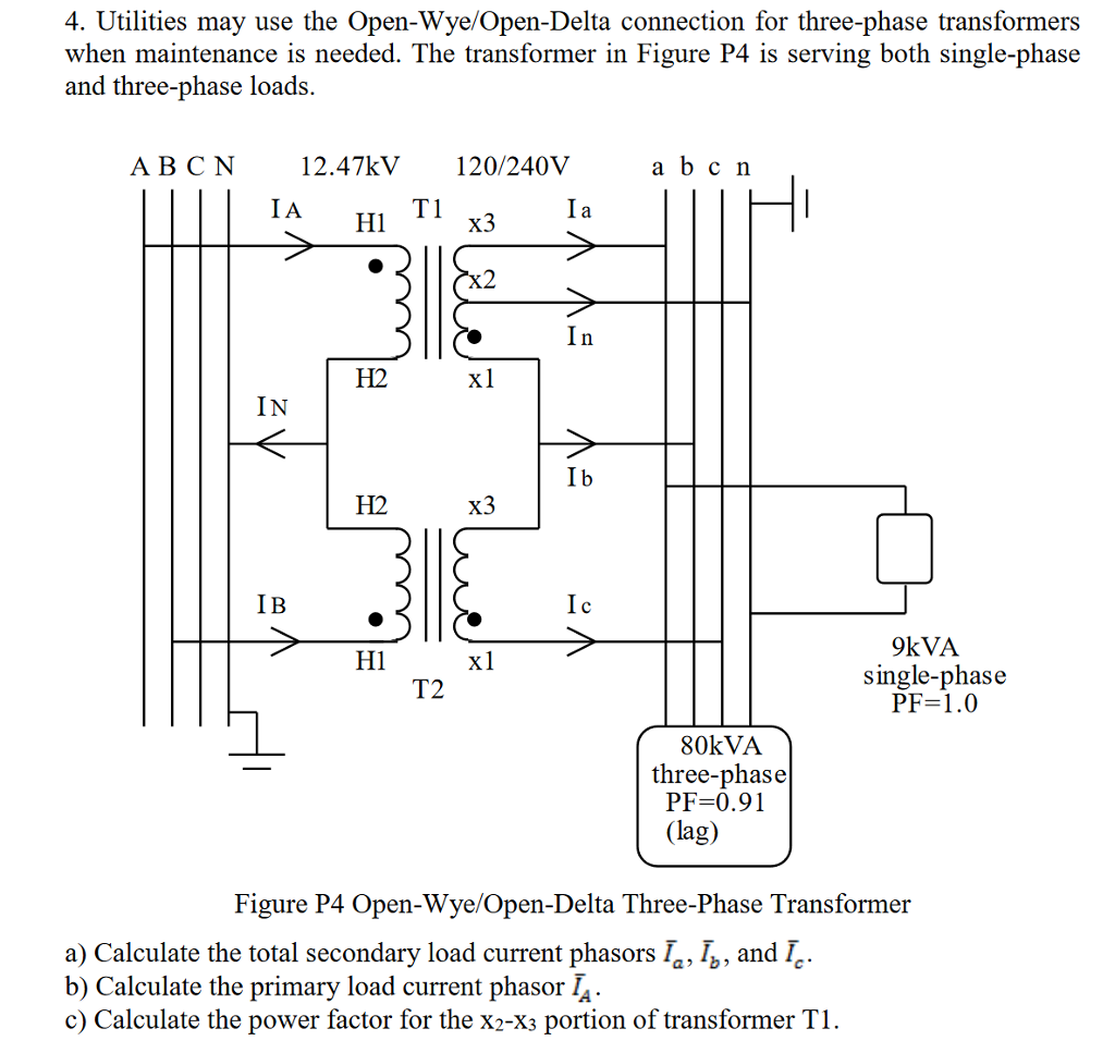 Solved 4. Utilities may use the Open-Wye/Open-Delta | Chegg.com