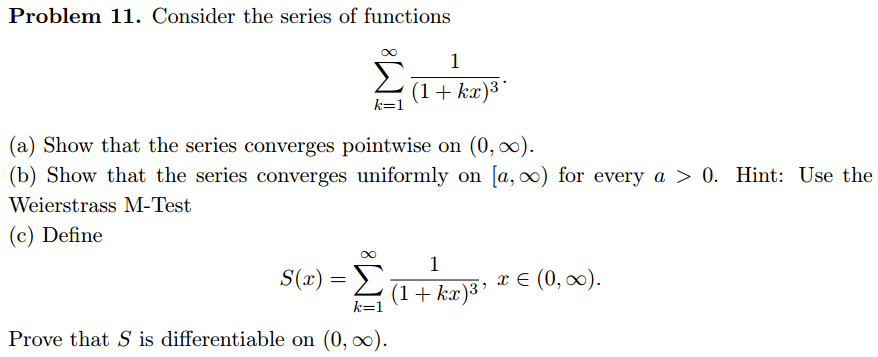 Solved Consider the series of functions sigma_k = 1^infinity | Chegg.com