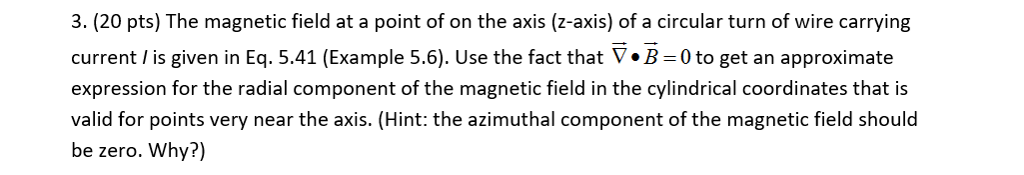 Solved 3. (20 pts) The magnetic field at a point of on the | Chegg.com