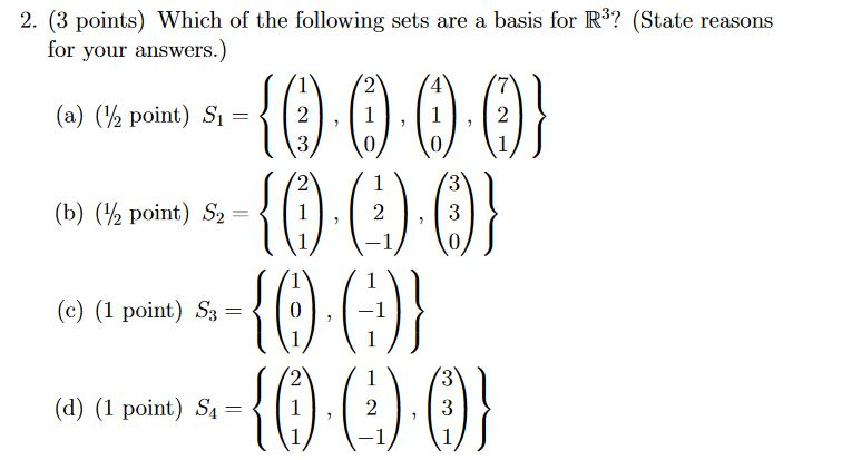 Solved Which of the following sets are a basis for R^3? | Chegg.com
