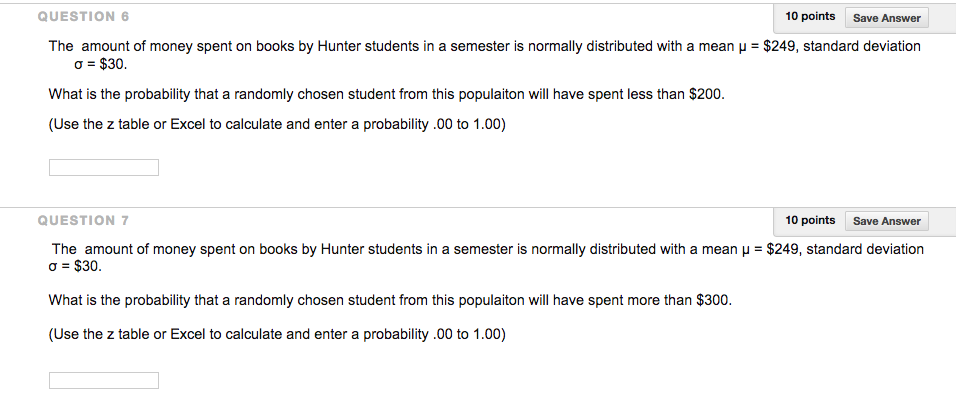 Solved QUESTION 6 10 points Save Answer The amount of money | Chegg.com