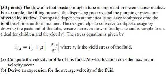 Solved (30 points) The flow of a toothpaste through a tube | Chegg.com