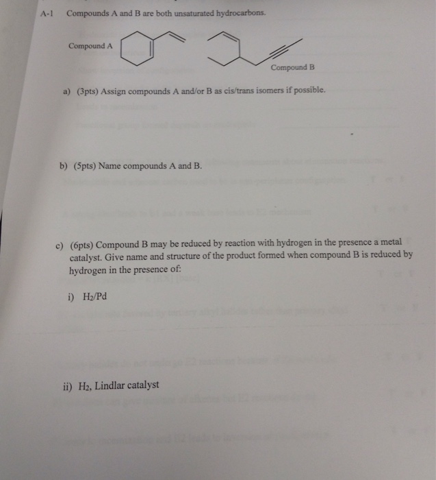 Solved Compound A And B Are Both Unsaturated Hydrocarbons.Be | Chegg.com