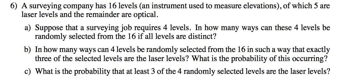 Solved 6) A surveying company has 16 levels (an instrument | Chegg.com