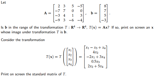 Solved Let 2 3 5 -5 81 A=1-7 7 -34131, b= Is b in the range | Chegg.com