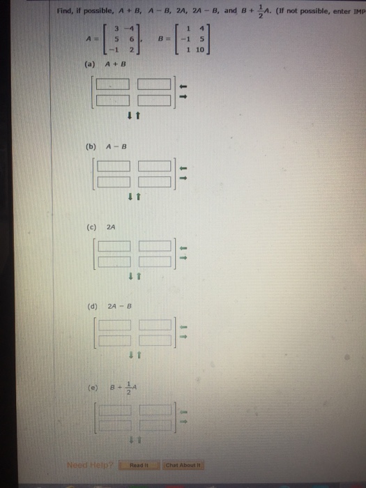 Solved Find, If Possible, A + B, A -B, 2A, 2A - B, And B + | Chegg.com