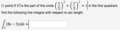Solved If C Is The Part Of The Circle x 5 2 y 5 2 Chegg