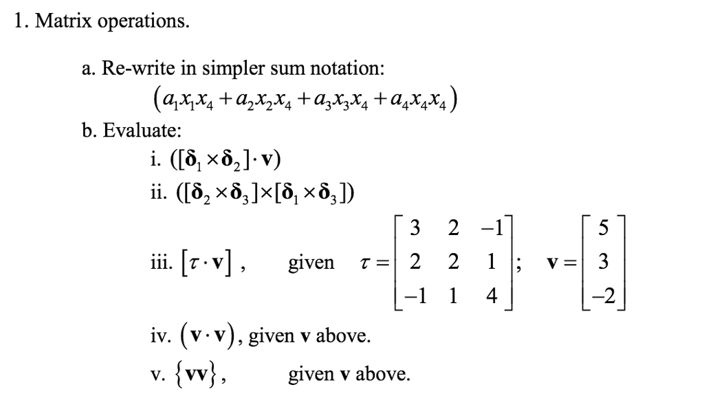 Solved Matrix operations. a. Re-write in simpler sum | Chegg.com