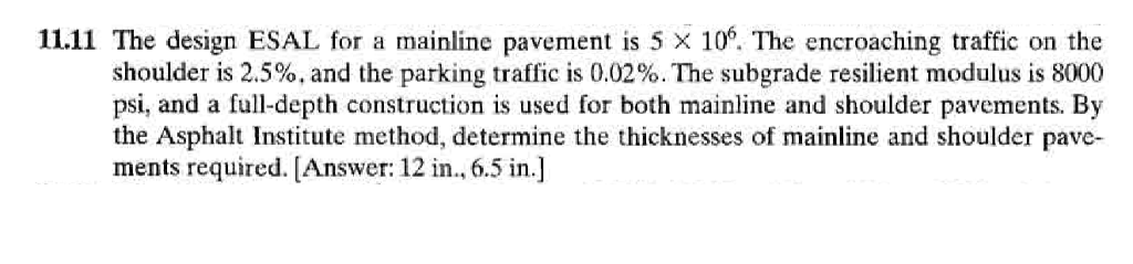 Solved The design ESAL for a mainline pavement is 5 times | Chegg.com