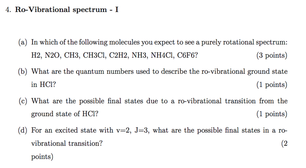 Solved 4. Ro-Vibrational spectrum - I (a) In which of the | Chegg.com