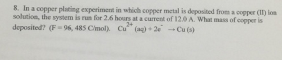 Solved In a copper plating experiment in which copper metal | Chegg.com