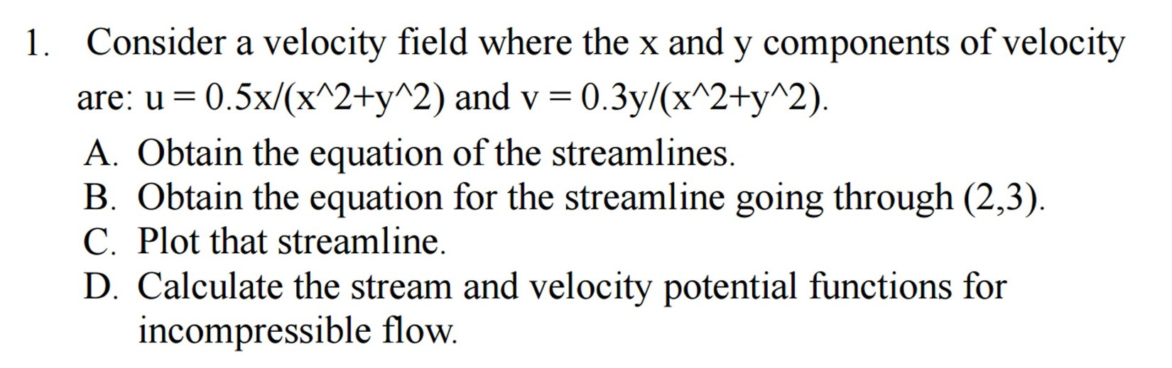 Solved Consider A Velocity Field Where The X And Y Compon