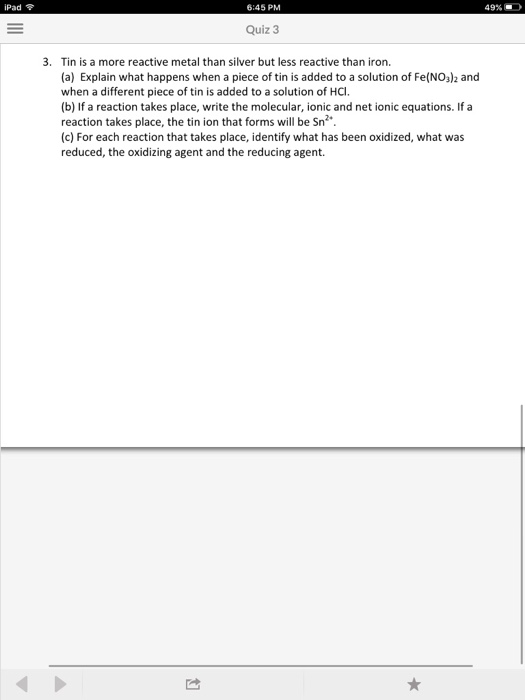 Solved Tin is a more reactive metal than silver but less