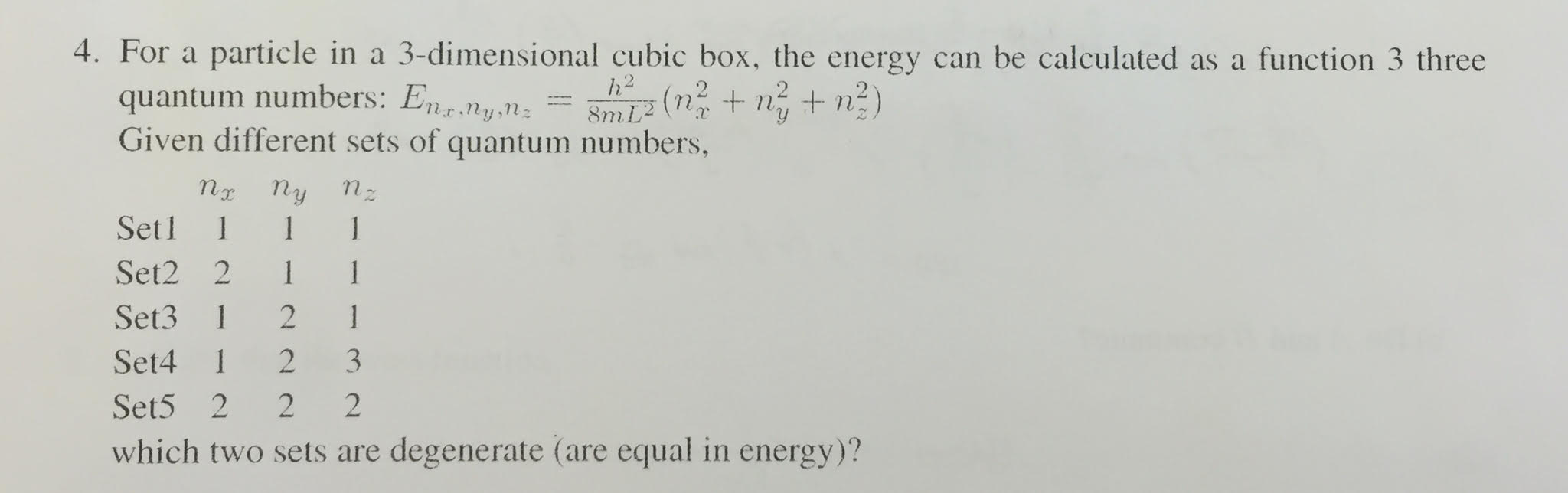 Solved For a particle in a 3-dimensional cubic box, the | Chegg.com