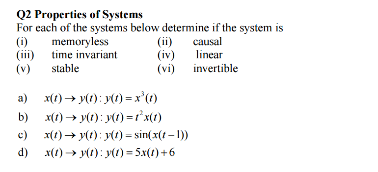 Solved Q2 Properties of Systems For each of the systems | Chegg.com