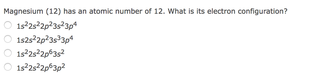 Solved Magnesium (12) has an atomic number of 12. What is | Chegg.com