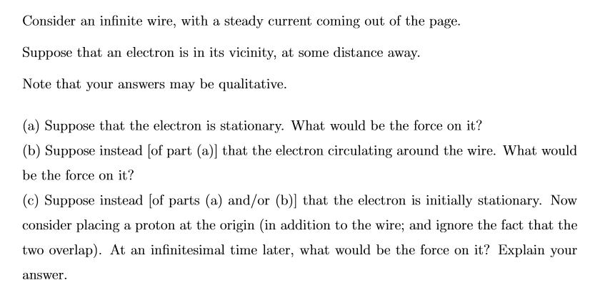 Solved Consider an infinite wire, with a steady current | Chegg.com