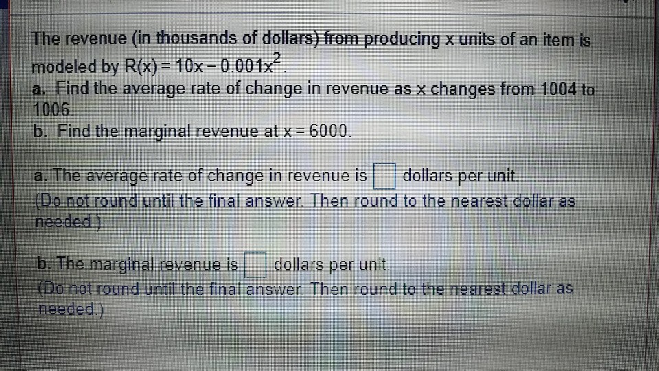 Solved The revenue (in thousands of dollars) from producing | Chegg.com