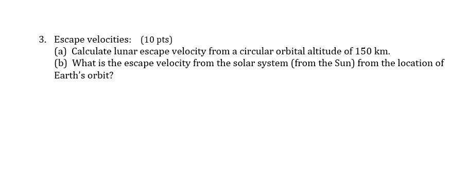 Solved Calculate lunar escape velocity from a circular | Chegg.com