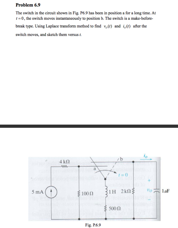 Solved Problem 6.9 The switch in the circuit shown in Fig. | Chegg.com