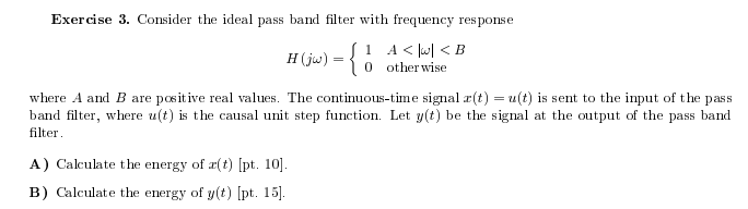 Solved Consider the ideal pass band filter with frequency | Chegg.com