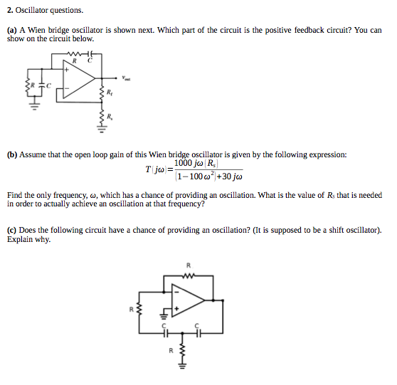 Solved 2. Oscillator questions. (a) A Wien bridge oscillator