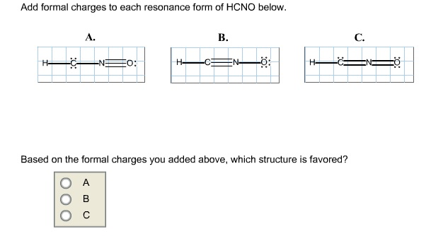 Solved Add Formal Charges To Each Resonance Form Of HCNO Chegg