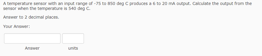Solved A temperature sensor with an input range of -75 to | Chegg.com