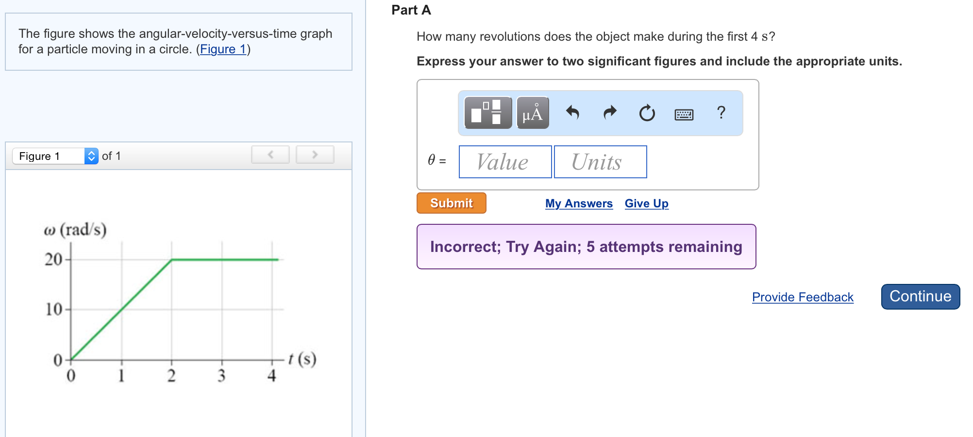 Solved The Figure Shows The Angular Velocity Versus Time 3772