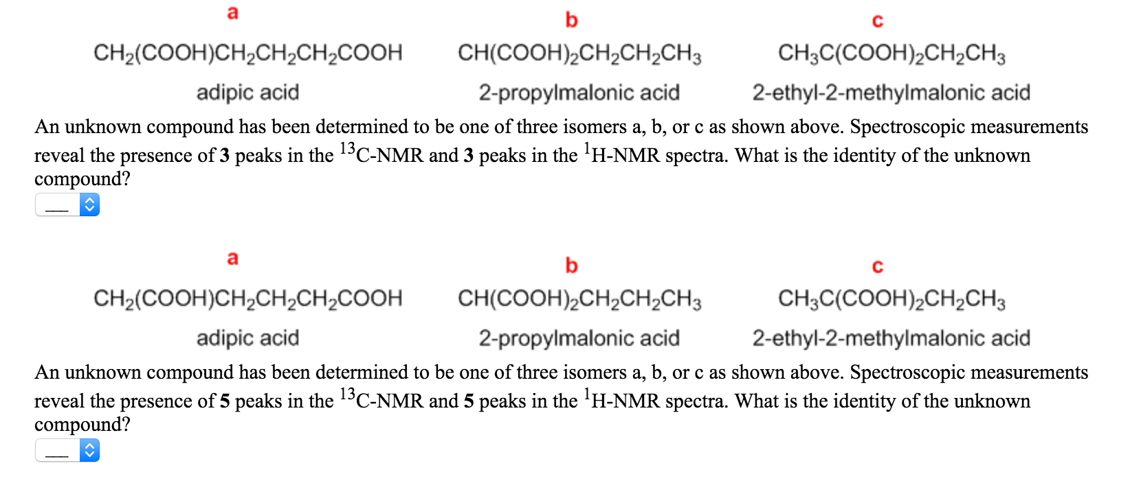 Solved An unknown compound has been determined to be one of | Chegg.com