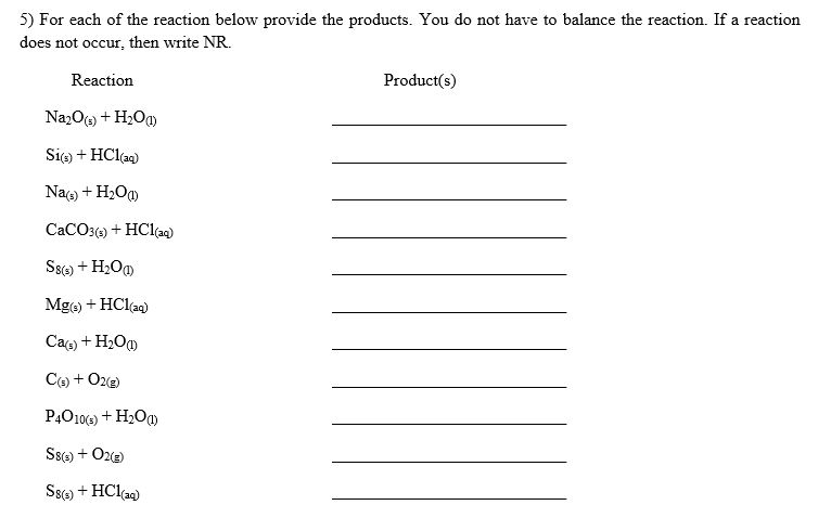 Solved 5) For each of the reaction below provide the | Chegg.com