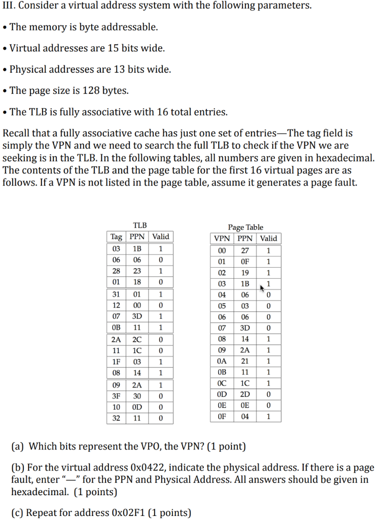 Solved III. Consider a virtual address system with the | Chegg.com